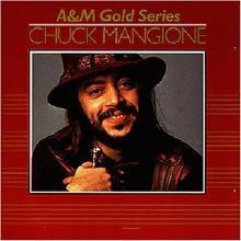 Chuck Mangione - A & M Gold Series