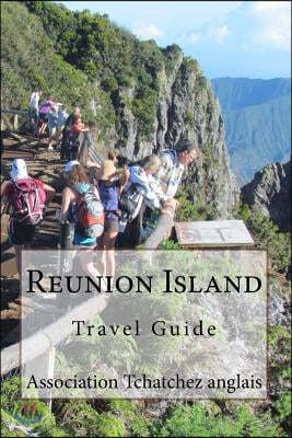 Reunion Island: Travel Guide