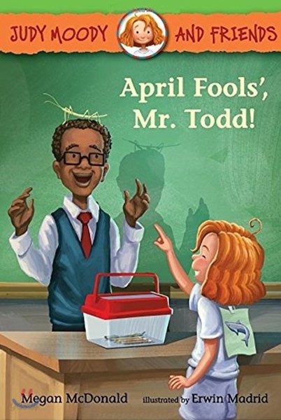 Judy Moody and Friends: April Fools', Mr. Todd!