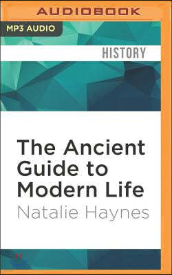 The Ancient Guide to Modern Life