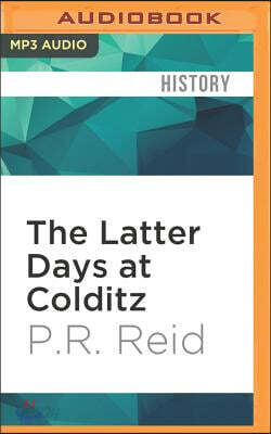 The Latter Days at Colditz