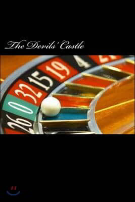 The Devils' Castle: Roulette A Love Story - 예스24