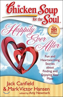 Happily Ever After: Fun and Heartwarming Stories about Finding and Enjoying Your Mate