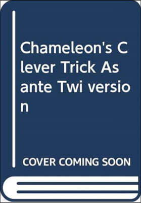 Chameleon's Clever Trick Asante Twi Version