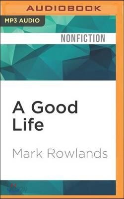 A Good Life