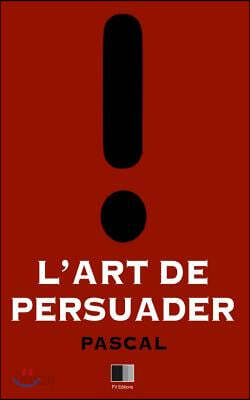 L'Art de Persuader