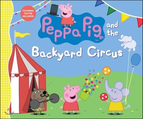Peppa Pig and the Backyard Circus