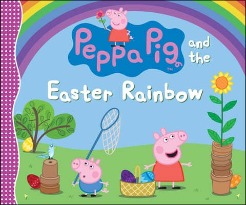 Peppa Pig and the Easter Rainbow