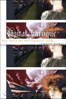 Digital Baroque: New Media Art and Cinematic Folds