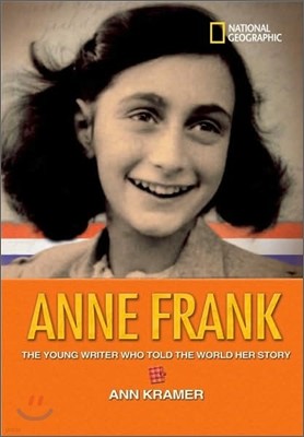 World History Biographies: Anne Frank: The Young Writer Who Told the World Her Story