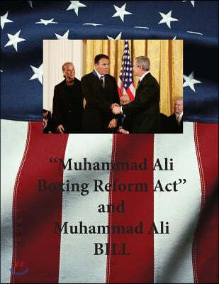 "Muhammad Ali Boxing Reform ACT" and Muhammad Ali Bill