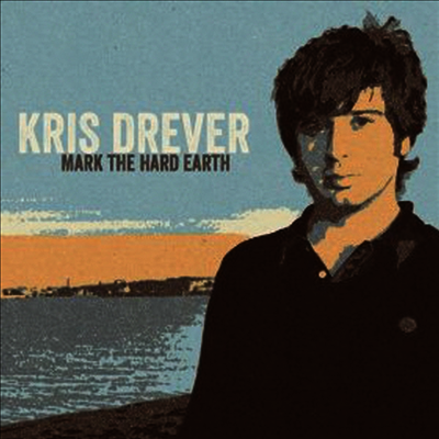 Kris Drever — Mark The Hard Earth 앨범 커버