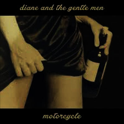 Diane & The Gentle Men — Motorcycle 앨범 커버