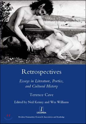 Retrospectives: Essays in Literature, Poetics and Cultural History