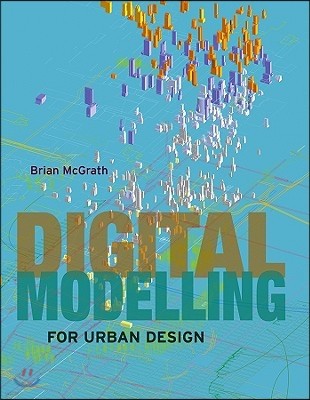 Digital Modelling for Urban Design