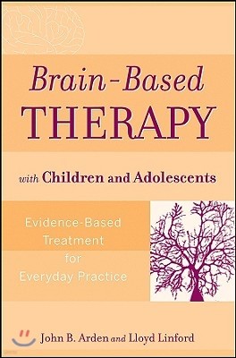 Brain-Based Therapy with Children