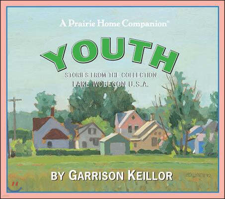 Lake Wobegon U.S.A.: Youth