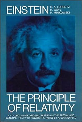 The Principle of Relativity: A Collection of Original Memoirs on the Special and General Theory of Relativity