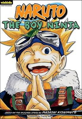 Naruto: Chapter Book, Vol. 1, 1: The Boy Ninja