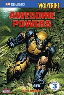 Wolverine: Awesome Powers (DK Reader - Level 3 (Quality))