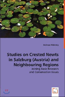 Studies on Crested Newts in Salzburg (Austria) and Neighbouring Regions