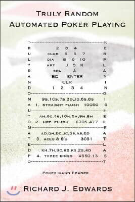 Truly Random Automated Poker Playing