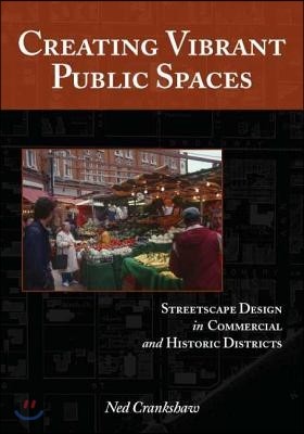 Creating Vibrant Public Spaces: Streetscape Design in Commercial and Historic Districts