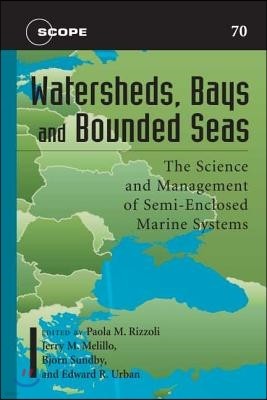 Watersheds, Bays, and Bounded Seas: The Science and Management of Semi-Enclosed Marine Systems