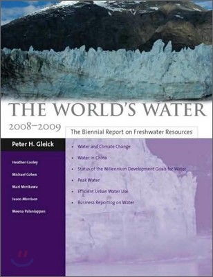 The World's Water 2008-2009: The Biennial Report on Freshwater Resources