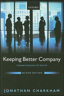 Keeping Better Company: Corporate Governance Ten Years on