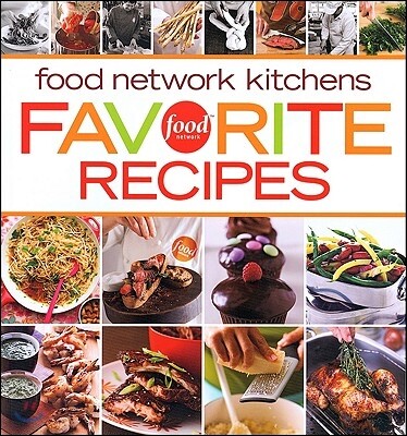 Food Network Kitchens Favorite Recipes