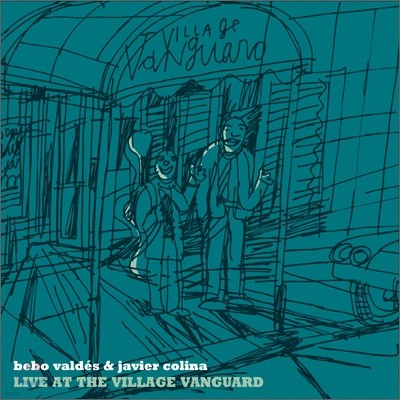 Bebo Valdes & Javier Colina - Live At The Village Vanguard