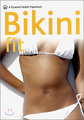 A Pyramid Health Paperback : Bikini Fit