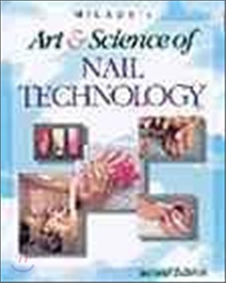 Milady's Art and Science of Nail Technology