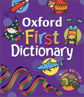 Oxford First Dictionary, 2007 Edition