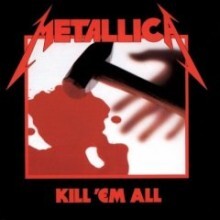 Metallica — Kill 'em All (Reissue) 앨범 커버