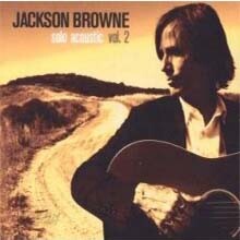 Jackson Browne - Solo Acoustic Vol. 2