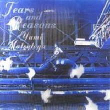 YUMI MATSUTOYA - Tears and Reasons ()