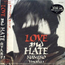 Kumiko Yamashita (ߣڸ) - LOVE and HATE ()