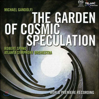 Robert Spano Ŭ յ:    (Michael Gandolfi: The Garden of Cosmic Speculation)