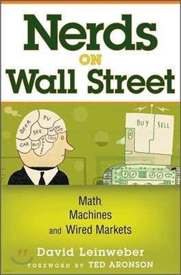 Nerds on Wall Street: Math, Machines and Wired Markets