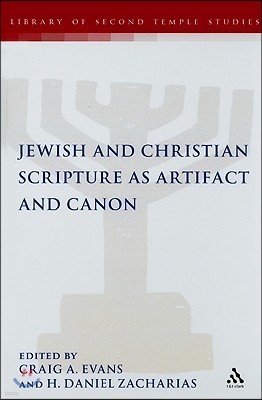 Jewish and Christian Scripture as Artifact and Canon