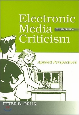 Electronic Media Criticism: Applied Perspectives