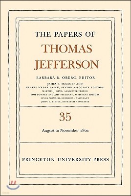 The Papers of Thomas Jefferson, Volume 35: 1 August to 30 November 1801