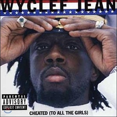 Wyclef Jean (Ŭ ) - Cheated (To All The Girls)