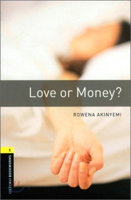 Oxford Bookworms Library: Love or Money?: Level 1: 400-Word Vocabulary