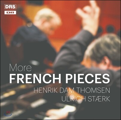 Henrik Dam Thomsen 더 많은 프랑스 음악 - 드뷔시 / 포레 / 비에른 / 생상스의 작품들 (More French Pieces - Debussy, Faure, Vierne, Saint-Saens) 헨리크 담 톰센