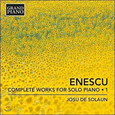 Josu de Solaun 에네스쿠: 피아노 독주 작품 전곡 1집 - 녹턴, 즉흥적 작품, 피아노 소나타 1번 (Enescu: Nocturne, Suite No. 3, Piano Sonata No. 1) 호수 데 솔라운