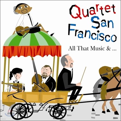 Quartet San Francisco 사중주단이 연주하는 재즈 (All That Music)