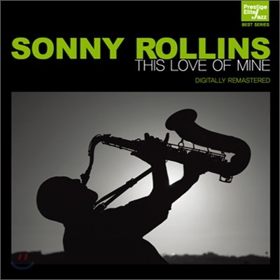 Sonny Rollins - This Love Of Mine (Prestige Elite Jazz Best Series)